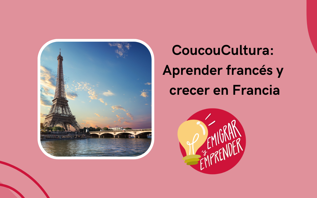 CoucouCultura: aprender francés y crecer en Francia