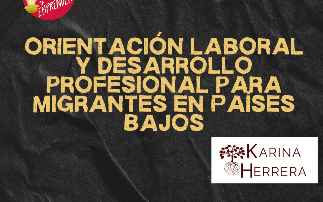 Orientación laboral y desarrollo profesional para migrantes en Países Bajos